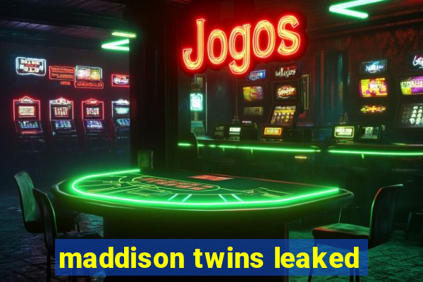 maddison twins leaked